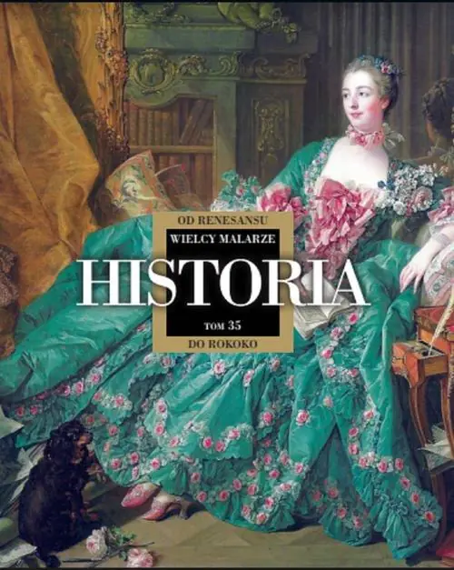 Książka - Wielcy Malarze 35 Historia od renesansu do rokoko