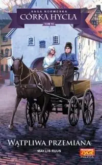 Książka - Wątpliwa przemiana. Córka Hycla. Tom 16