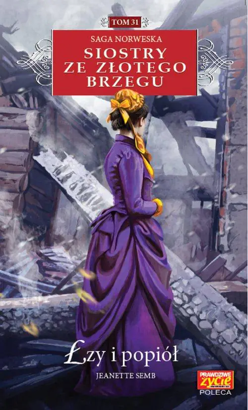 Książka - Łzy i popiół. Siostry ze Złotego Brzegu. Tom 31