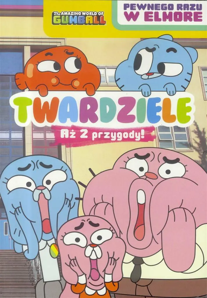 Książka - Gumball. Pewnego razu w Elmore T.1 Twardziele