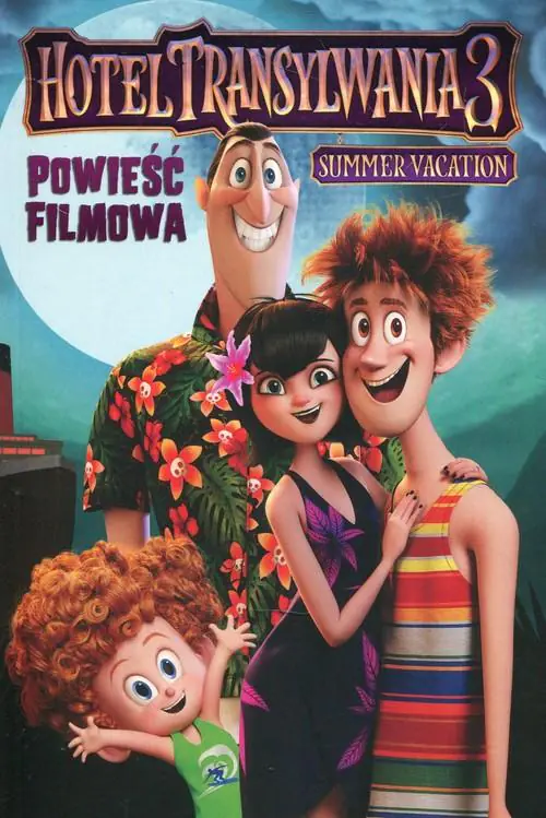Książka - Hotel Transylwania 3. Powieść Filmowa