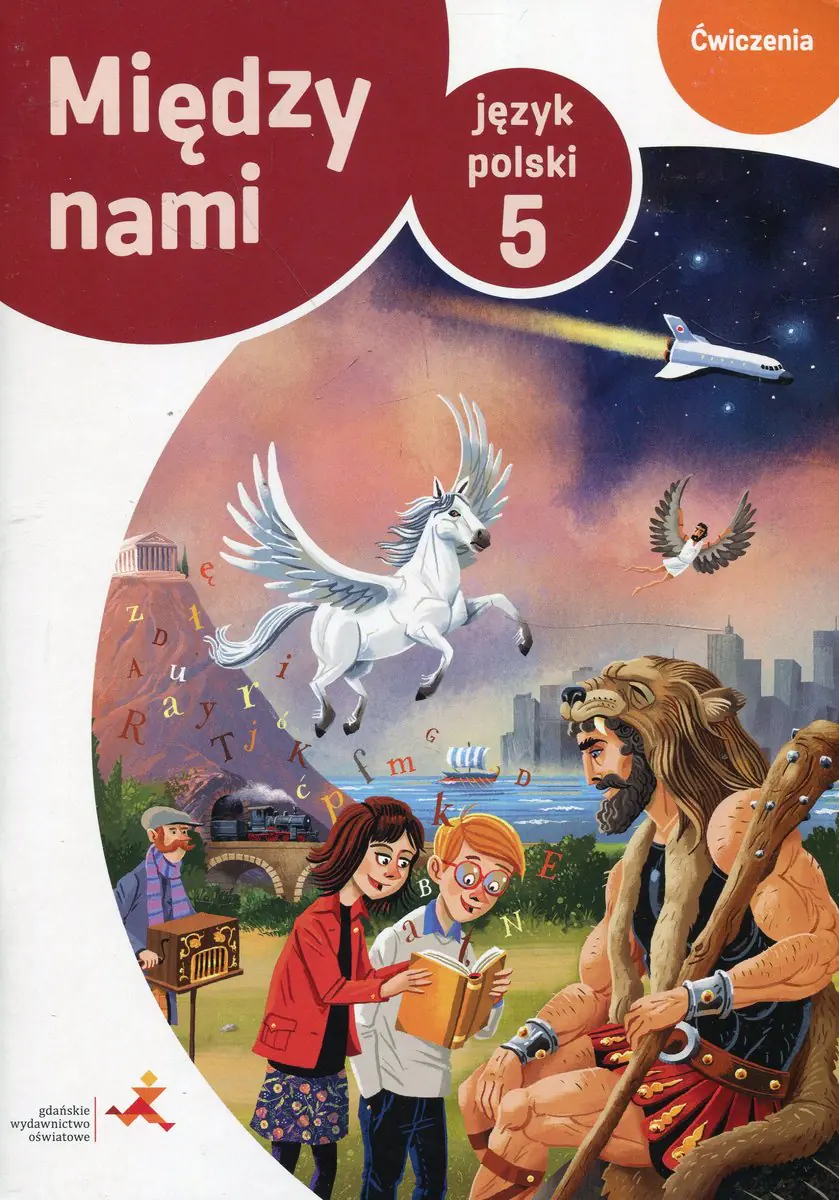 Książka - Między nami. Język polski. Ćwiczenia. Klasa 5. Zadania B. Szkoła podstawowa