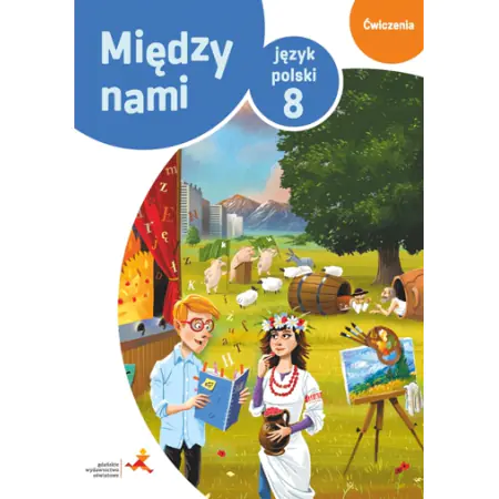 Książka - Między nami. Język polski. Ćwiczenia. Klasa 8. Wersja B. Szkoła podstawowa