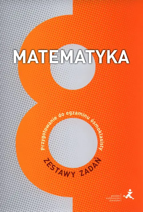 Książka - Matematyka. Przygotowanie do egzaminu ósmoklasisty. Zestawy zadań