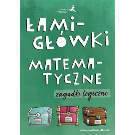 Książka - Łamigłówki matematyczne. Zagadki logiczne
