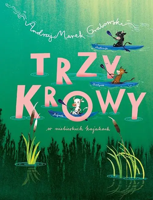Książka - Trzy krowy w niebieskich kajakach