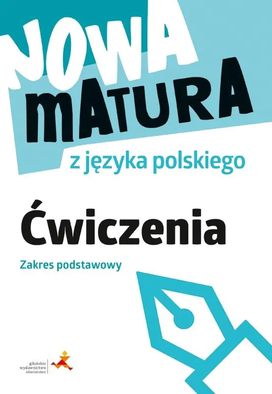 Książka - Nowa matura z języka polskiego. Ćwiczenia zakres podstawowy