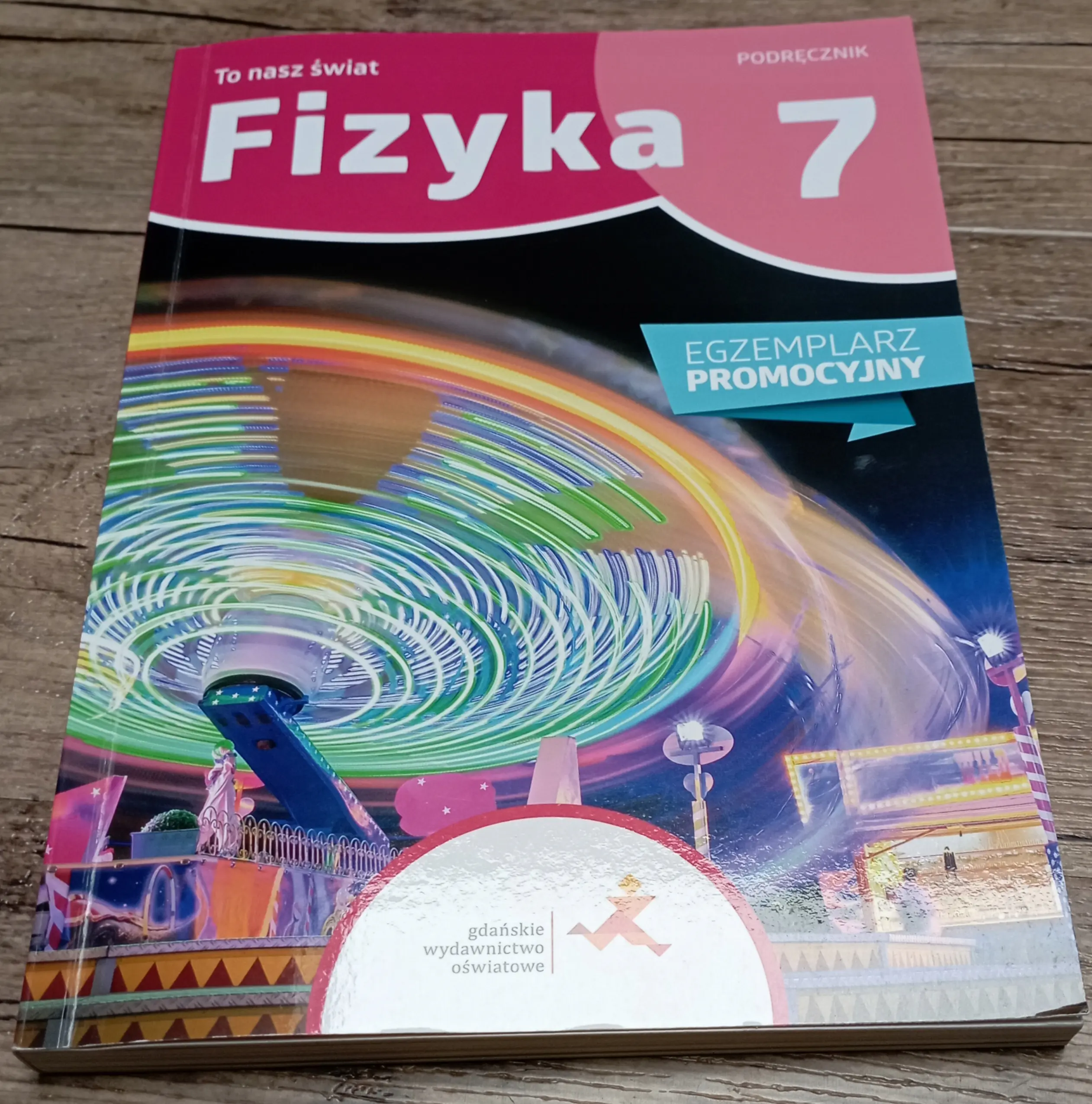 Książka - To nasz świat. Fizyka. Podręcznik. Klasa 7. Szkoła podstawowa