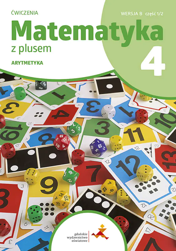 Książka - Matematyka z plusem 4. Ćwiczenia. Arytmetyka. Wersja B