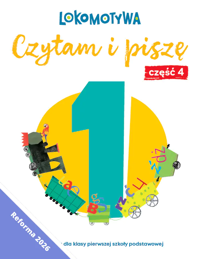 Książka - Lokomotywa 1 Czytam i piszę Ćwiczenia cz 4 EDYCJA 2026