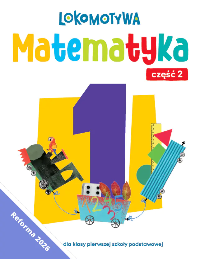 Książka - Lokomotywa 1 Matematyka Ćwiczenia cz 2EDYCJA 2026