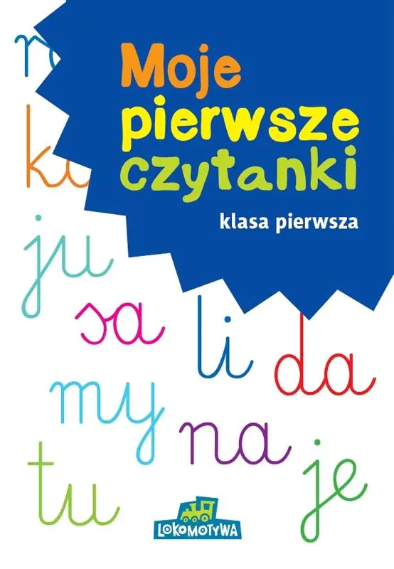 Książka - Lokomotywa. Moje pierwsze czytanki. Klasa 1