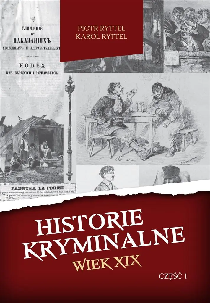 Książka - Historie kryminalne. Wiek XIX. Część 1