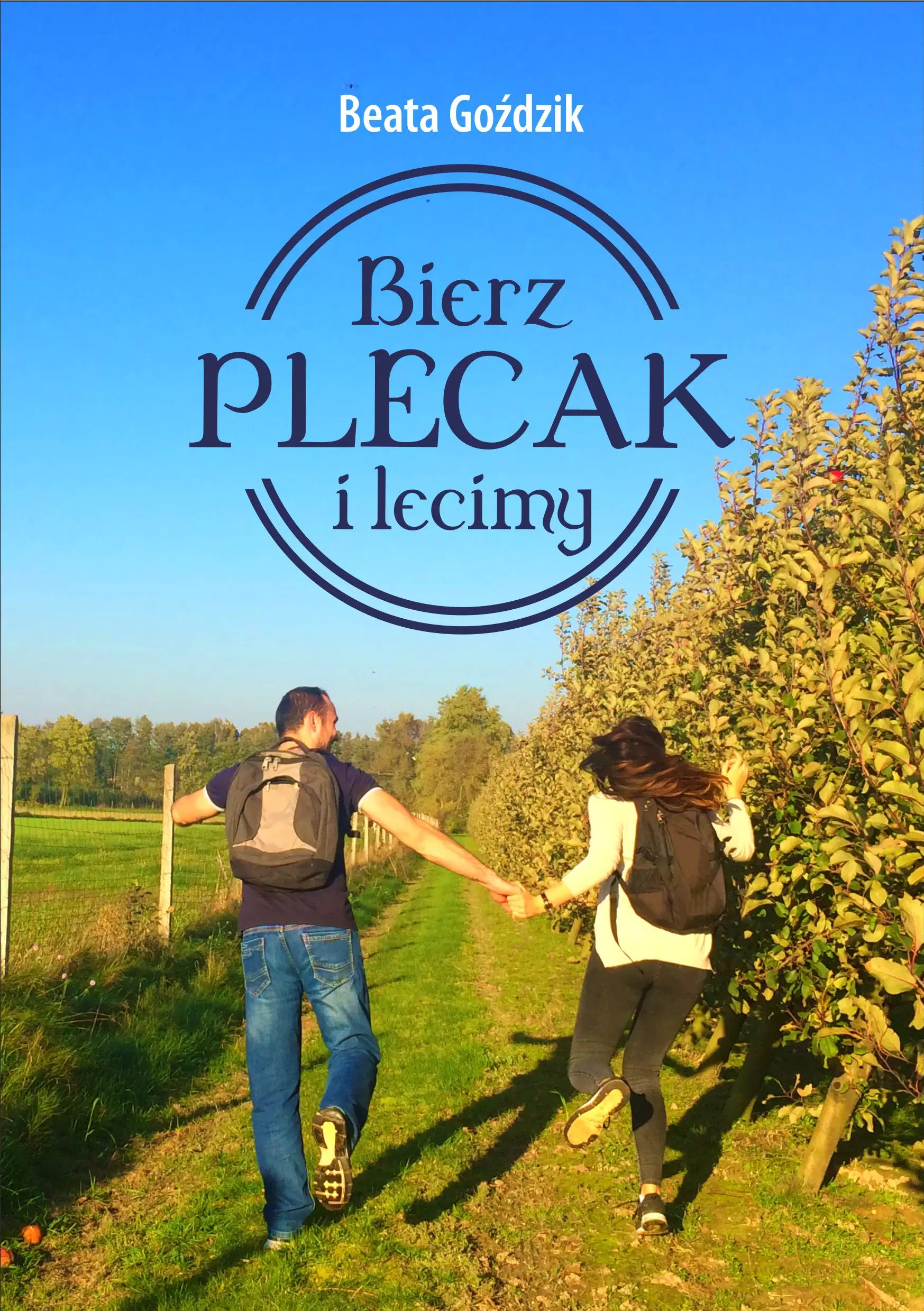 Książka - Bierz plecak i lecimy