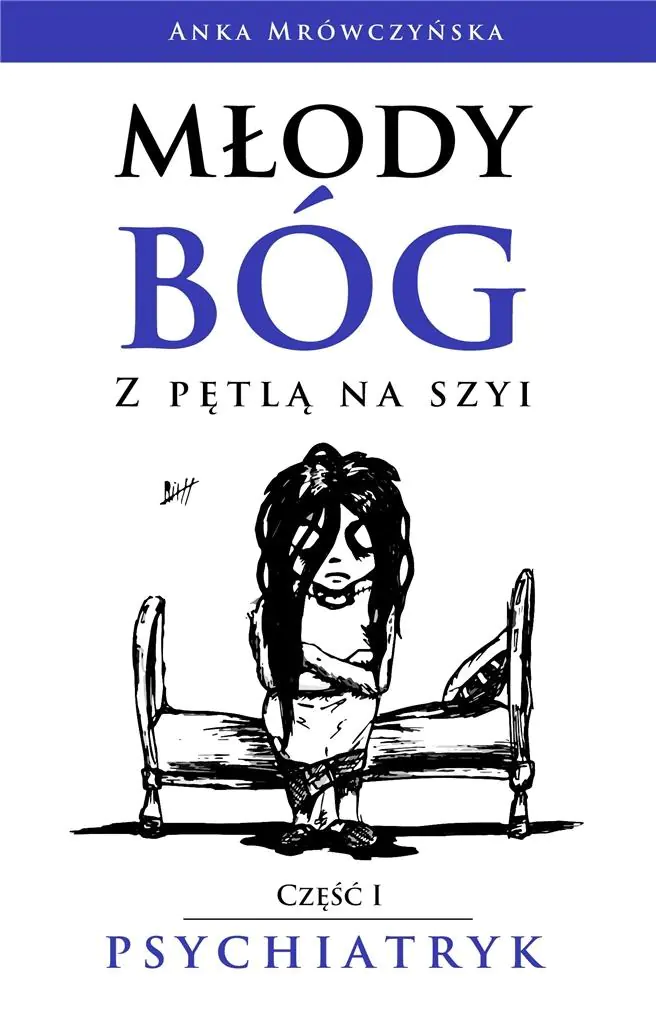 Książka - Młody bóg z pętlą na szyi. Psychiatryk. Część 1
