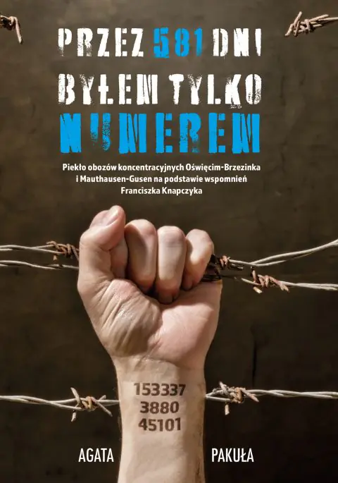Książka - Przez 581 dni byłem tylko numerem