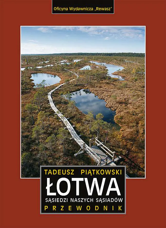 Książka - Łotwa. Sąsiedzi naszych sąsiadów. Przewodnik