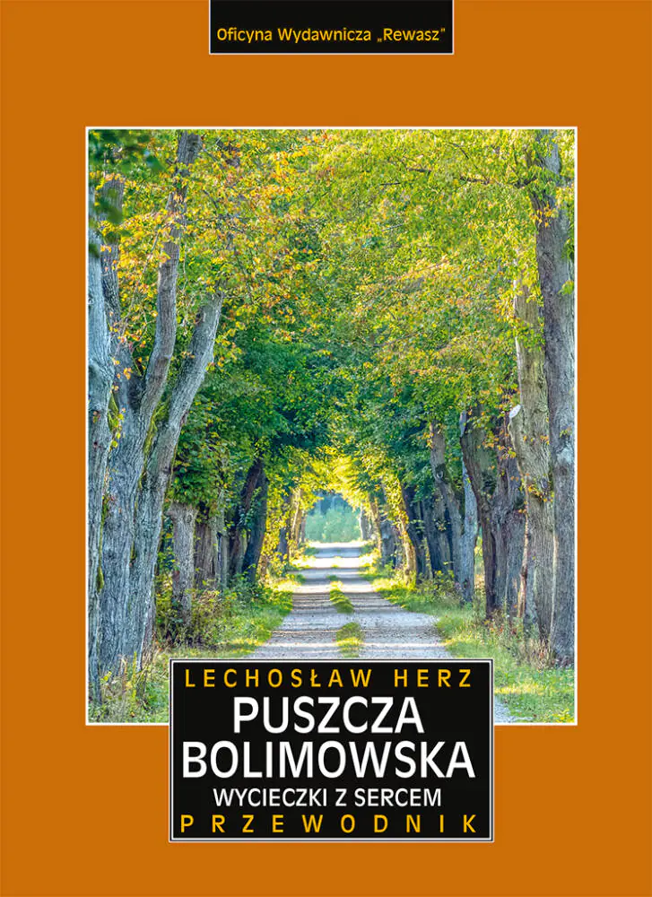Książka - Puszcza Bolimowska. Wycieczki z sercem. Przewodnik i mapa wyd. 2023