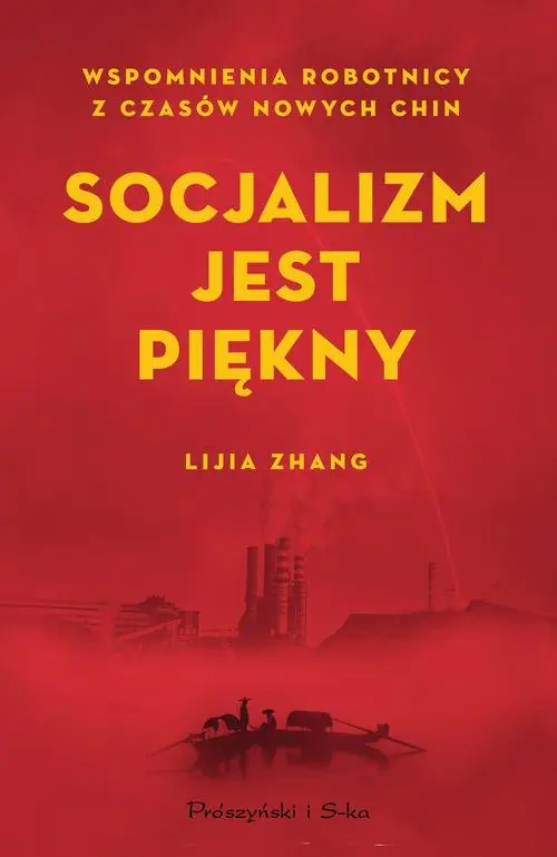 Książka - Socjalizm jest piękny. Wspomnienia robotnicy z czasów nowych Chin