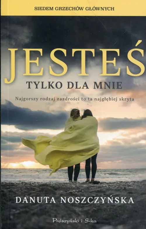 Książka - Jesteś tylko dla mnie. Siedem grzechów głównych. Tom 4