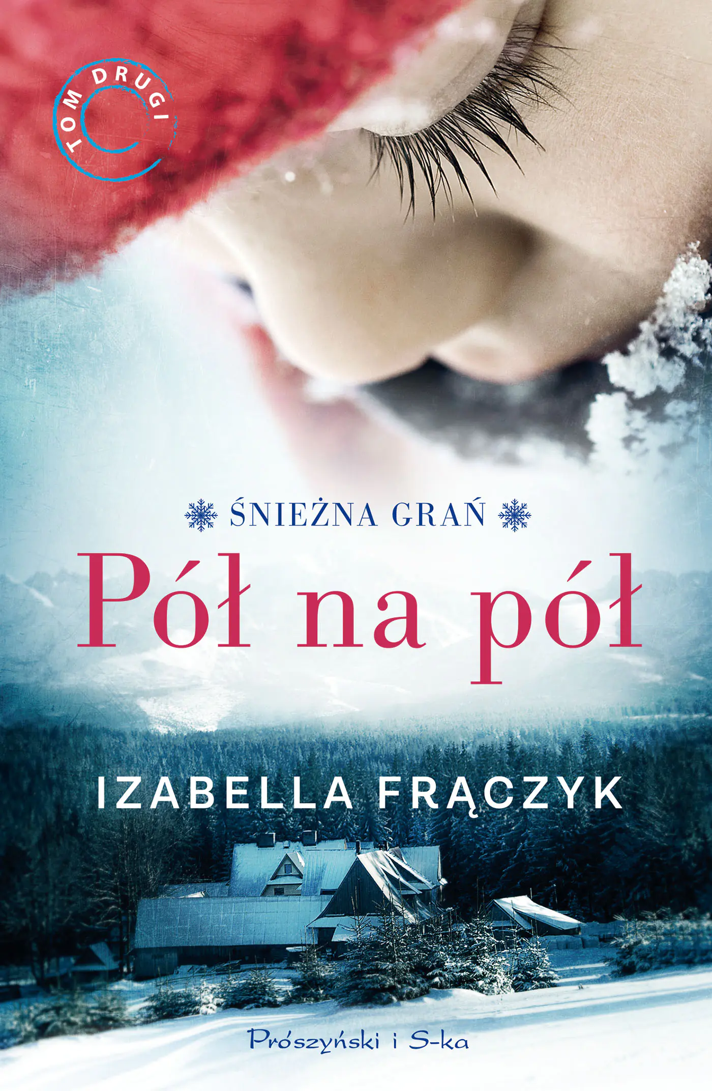 Książka - Pół na pół. Śnieżna grań. Tom 2