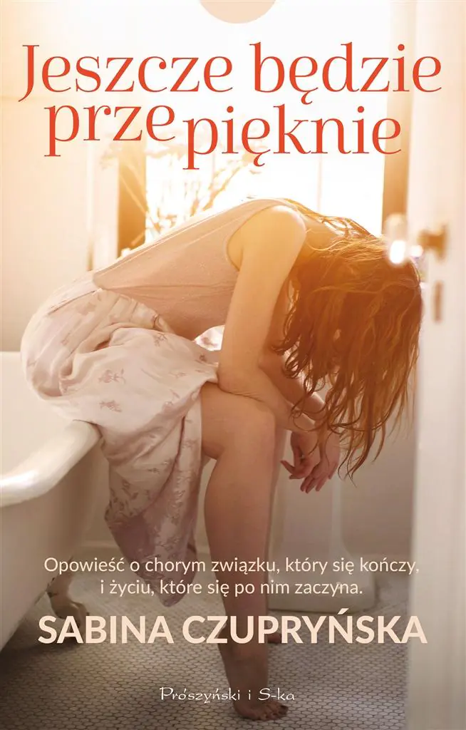 Jeszcze będzie przepięknie