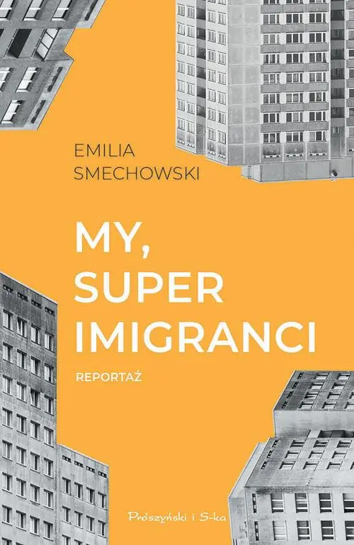 Książka - My, superimigranci
