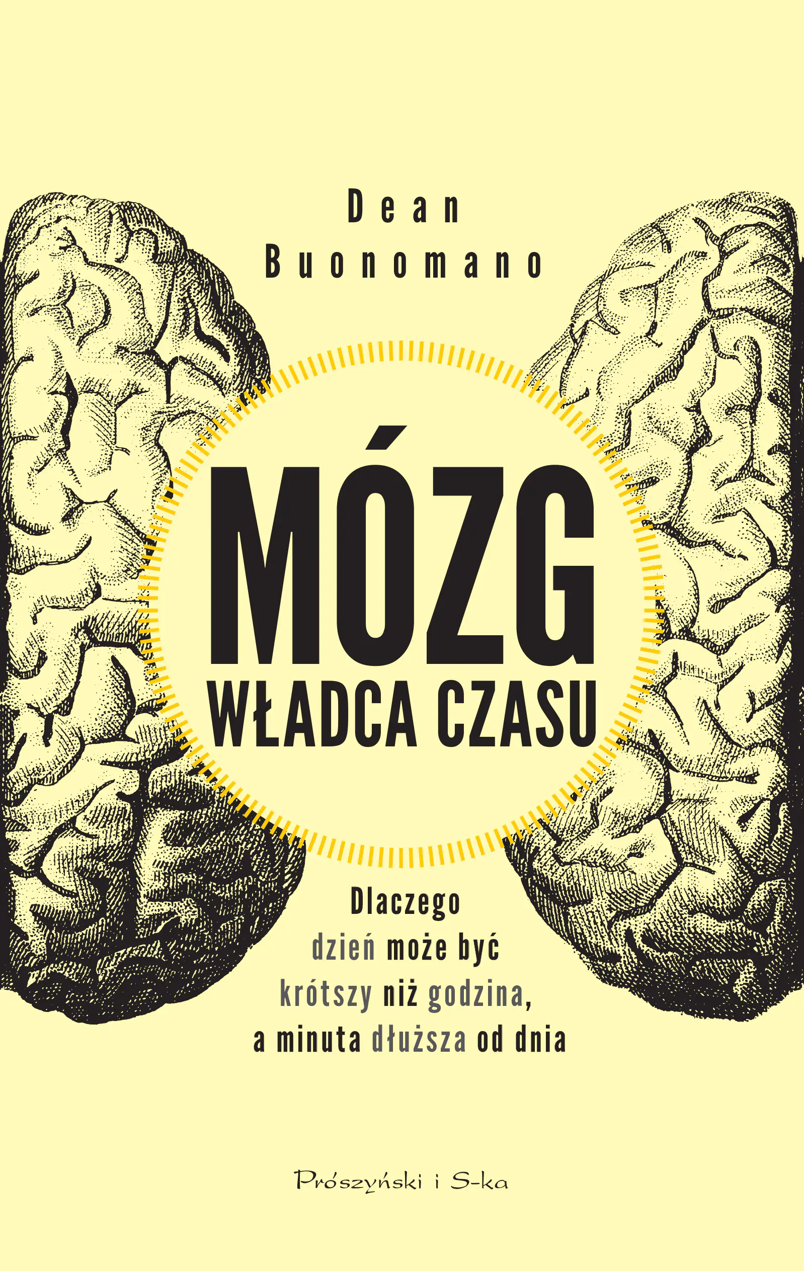 Książka - Mózg, władca czasu. Dlaczego dzień może być krótszy, niż godzina, a minuta dłuższa od dnia