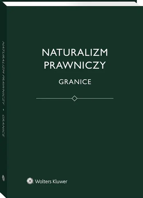 Książka - Naturalizm prawniczy. Granice