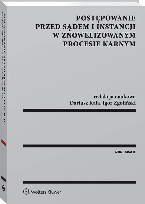 Książka - Postępowanie przed sądem I instancji w znowelizowanym procesie karnym
