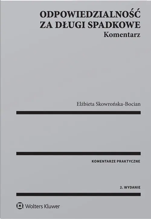 Książka - Odpowiedzialność za długi spadkowe. Komentarz