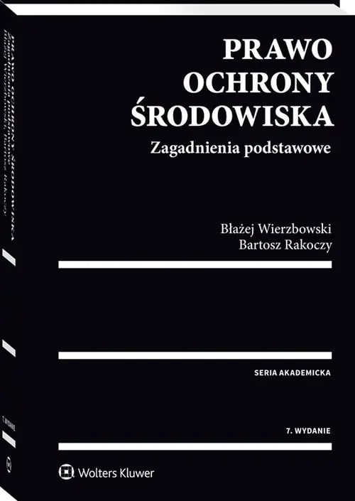 Książka - Prawo ochrony środowiska. Zagadnienia podstawowe