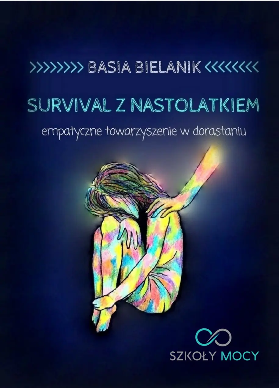 Książka - Survival z nastolatkiem. Empatyczne towarzyszenie w dorastaniu