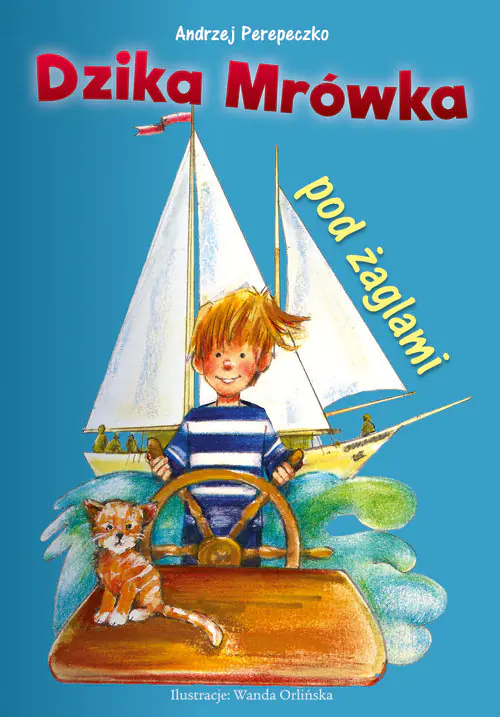 Książka - Dzika Mrówka pod żaglami