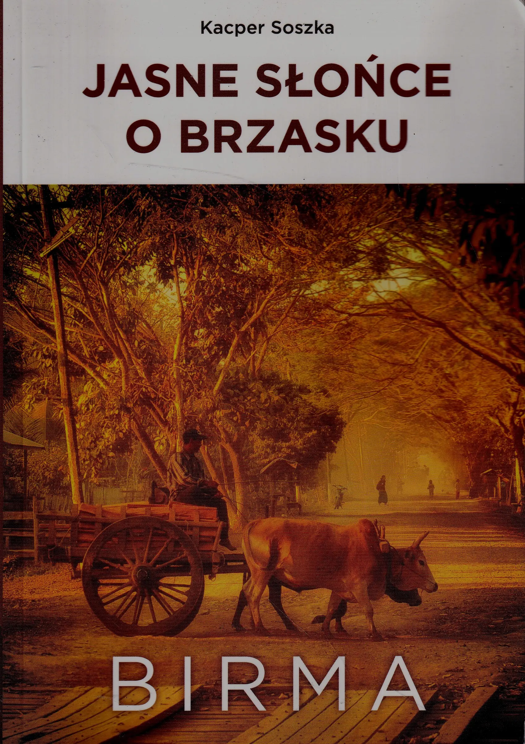 Książka - Jasne Słońce o brzasku. Birma