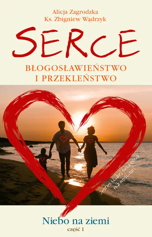 Książka - Serce Błogosławieństwo i przekleństwo