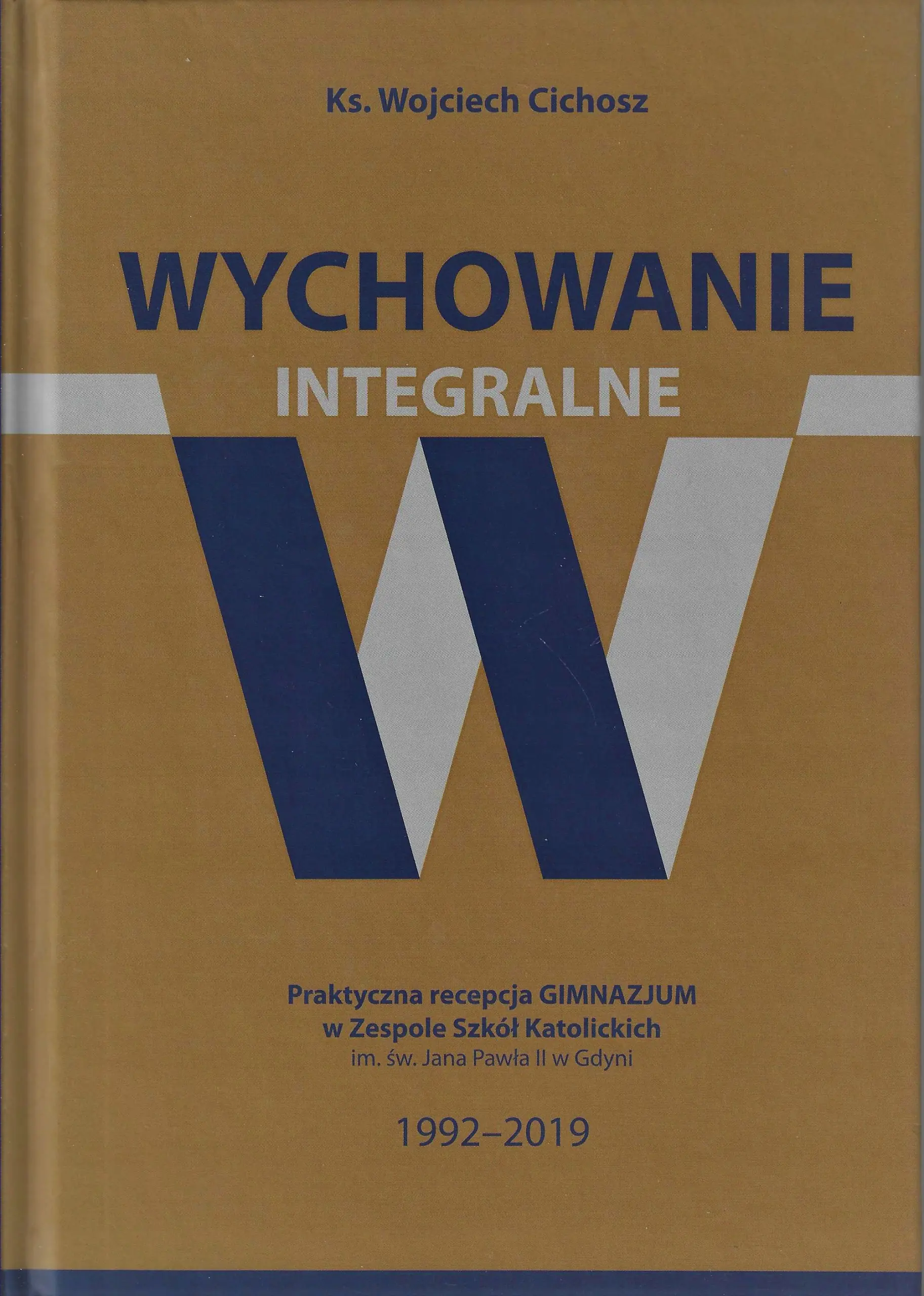 Książka - Wychowanie integralne