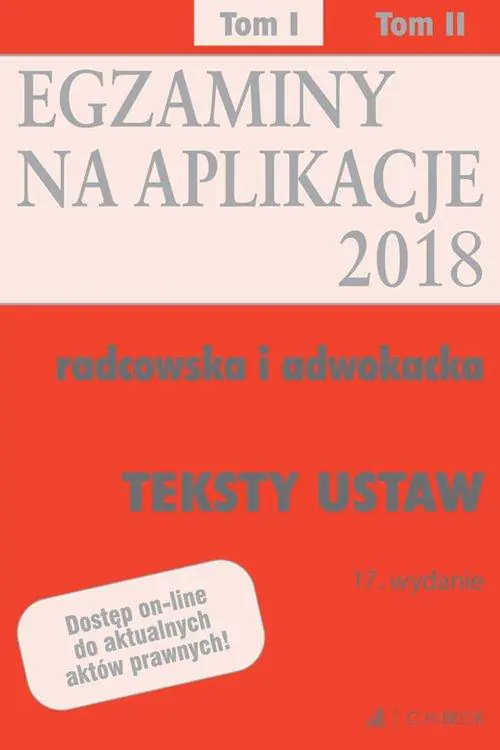 Książka - Teksty ustaw Egzaminy Aplikacje radcowska i adwokacka Tom 1