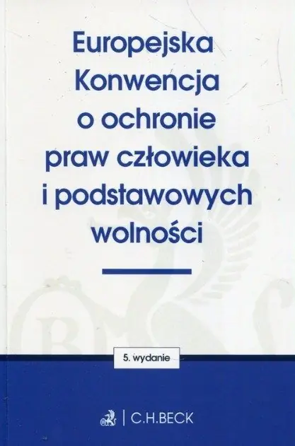 Książka - Europejska Konwencja o ochronie praw człowieka i podstawowych wolności