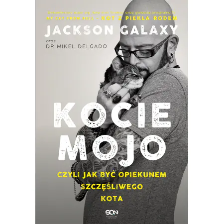 Kocie mojo, czyli jak być opiekunem szczęśliwego kota