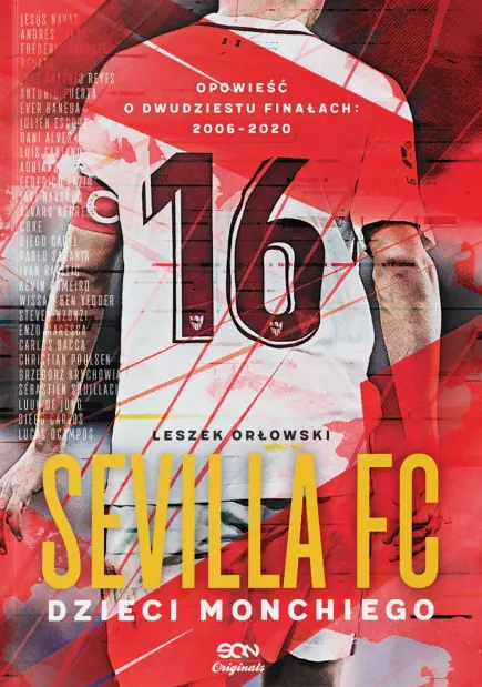 Książka - Sevilla FC. Dzieci Monchiego