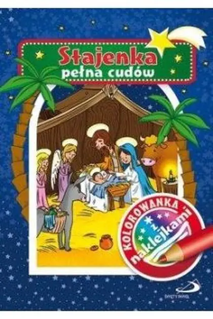 Książka - Kolorowanka z naklejkami. Stajenka pełna cudów