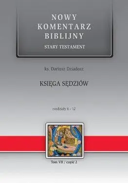 Nowy komentarz biblijny. Księga Sędziów 6-12