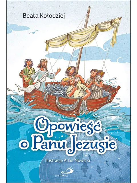 Książka - Opowieść o Panu Jezusie