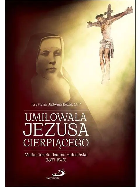 Książka - Umiłowała Jezusa cierpiącego