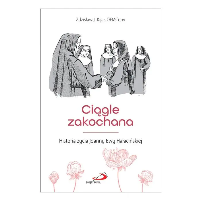 Książka - Ciągle zakochana Historia życia Joanny Ewy Hałacińskiej