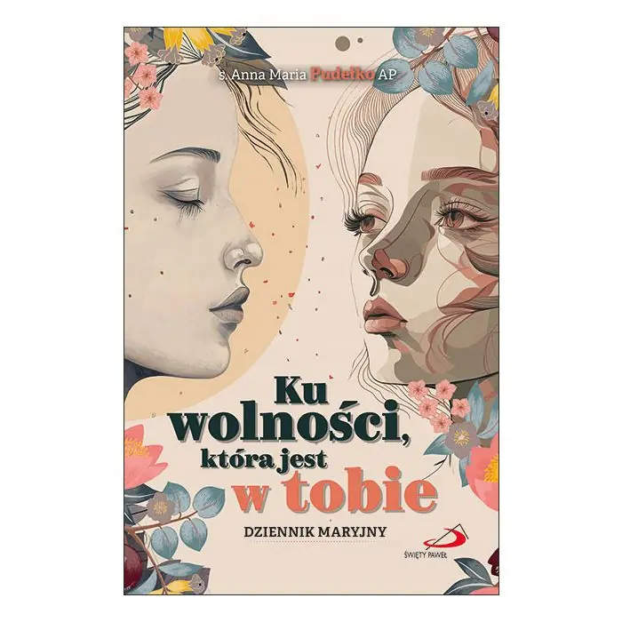 Książka - Ku wolności, która jest w tobie