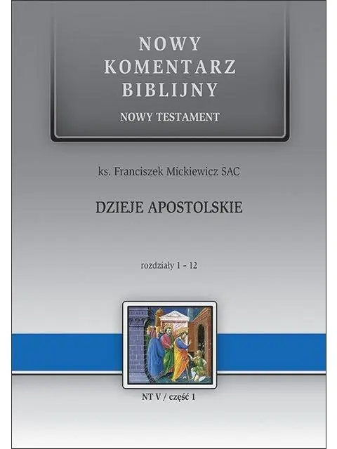 Książka - NKB Dzieje Apostolskie rozdziały 1-12