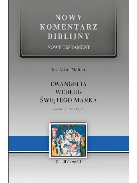 Książka - Nowy komentarz biblijny. Ewangelia wg św. Marka