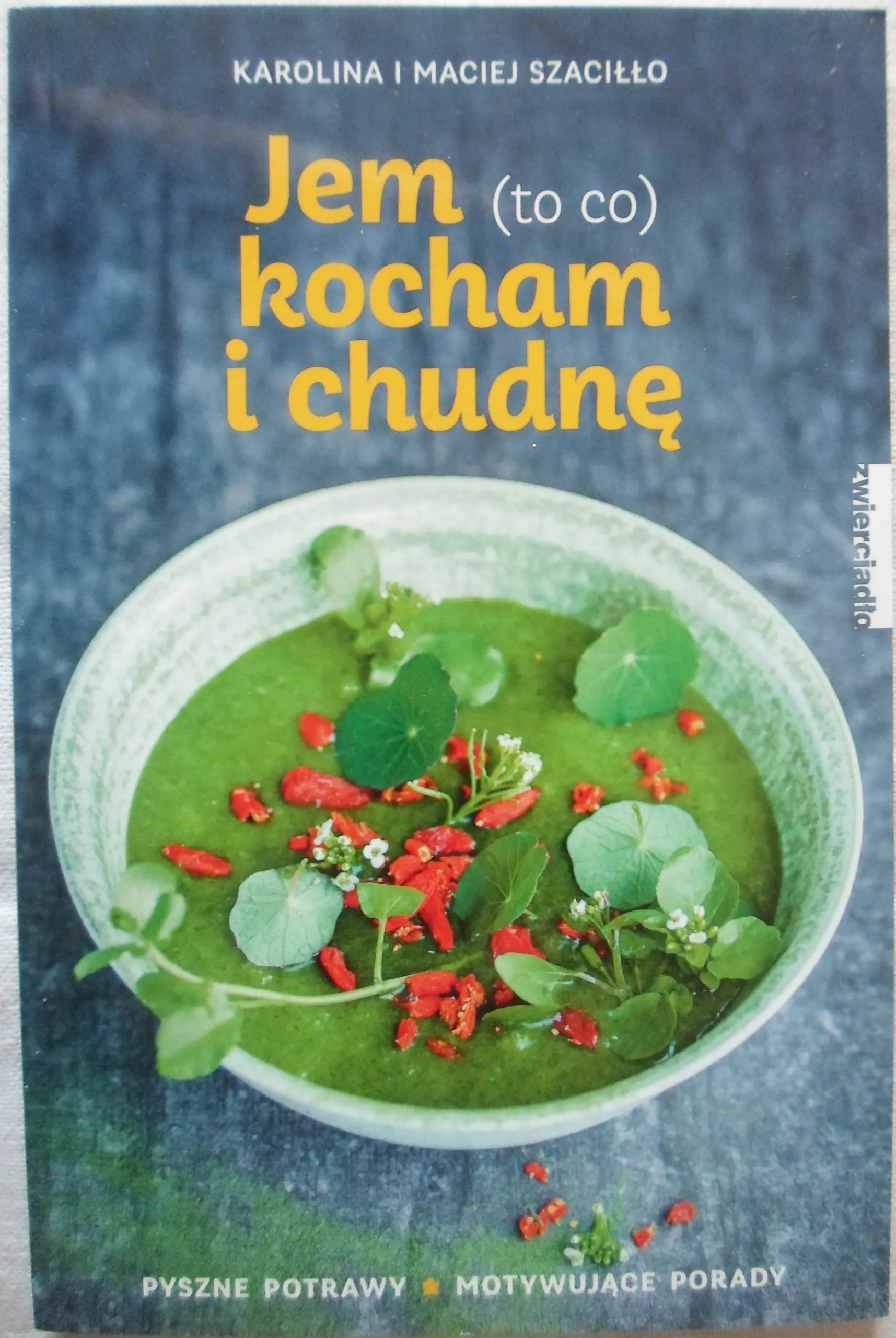 Książka - Jem to co  kocham i chudnę